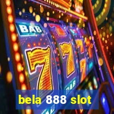bela 888 slot